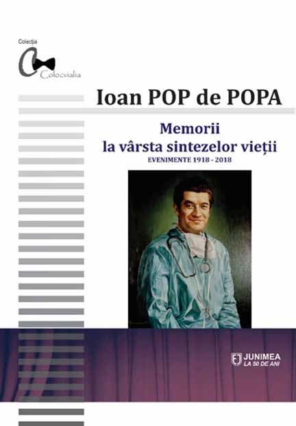 Memorii la varsta sintezelor vietii | Ioan Pop de Popa carturesti.ro Biografii, memorii, jurnale