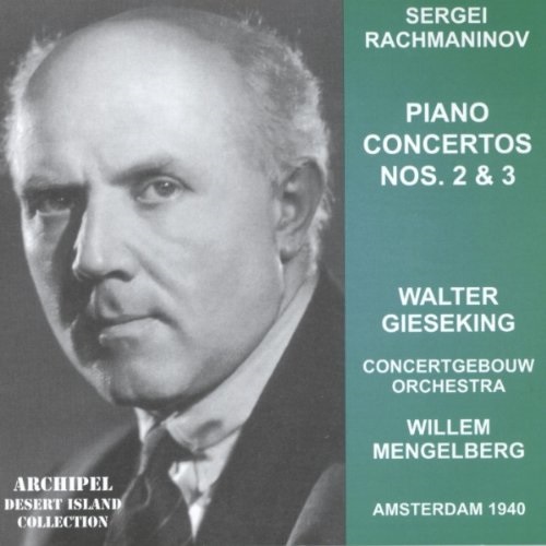 Piano Concertos No. 2 & 3 | Sergei Rachmaninov, Willem Mengelberg