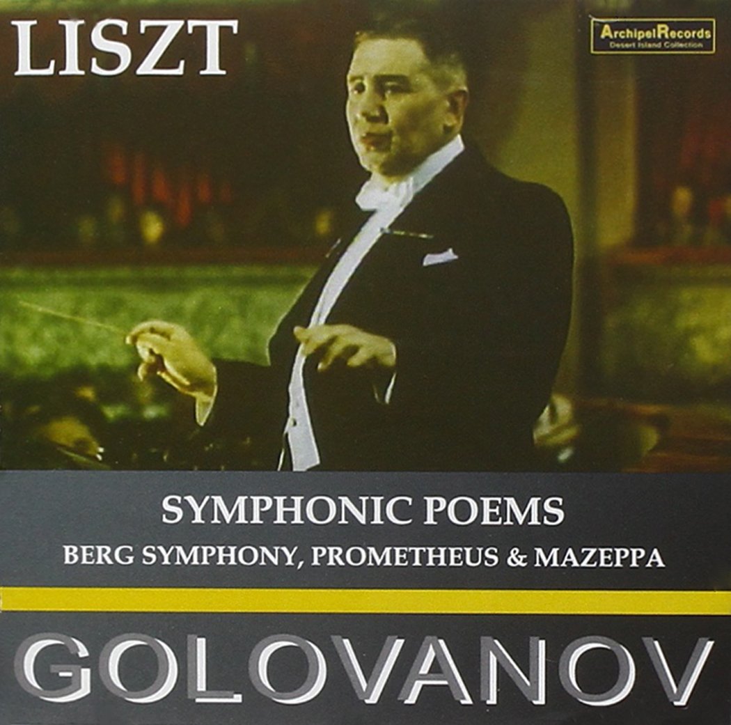 Symphonic Poems | Franz Liszt, Nikolai Golovanov