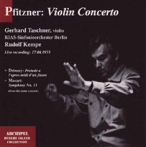 Violin Concerto Op.34 / Prelude D\'un Faune / Symphony No.33 | Gerhard Taschner
