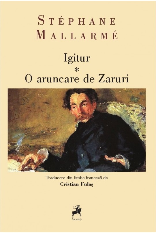 Igitur. O aruncare de Zaruri | Stephane Mallarme