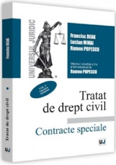 Tratat de drept civil. Contracte speciale | Francisc Deak, Lucian Mihai, Romeo Popescu Carte 2022