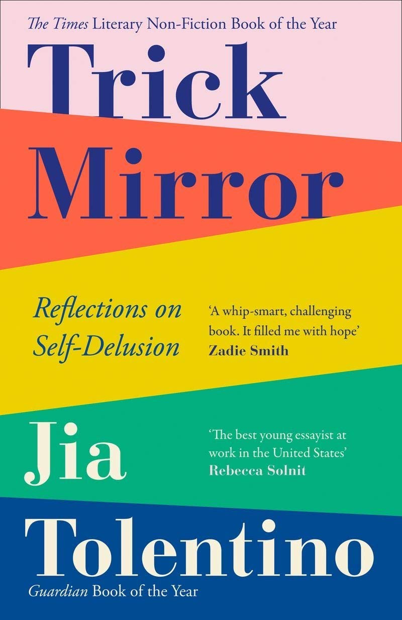 Trick Mirror | Jia Tolentino