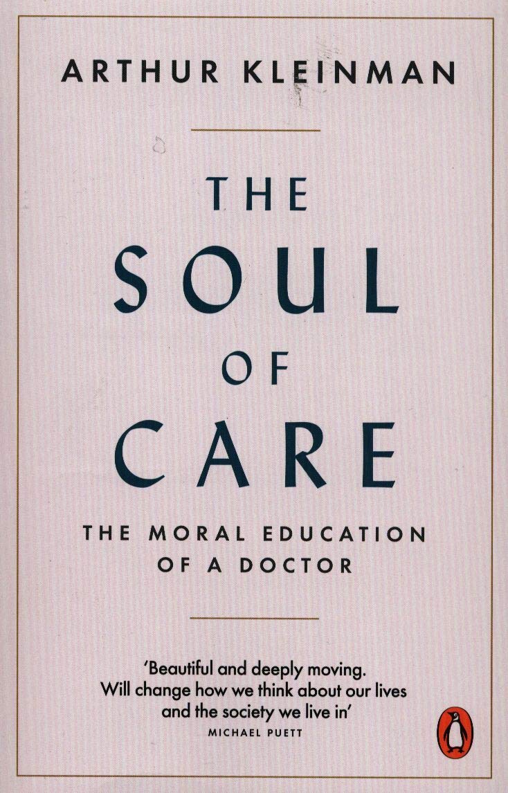 The Soul of Care | Arthur Kleinman