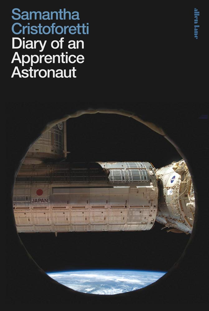 Diary of an Apprentice Astronaut | Samantha Cristoforetti