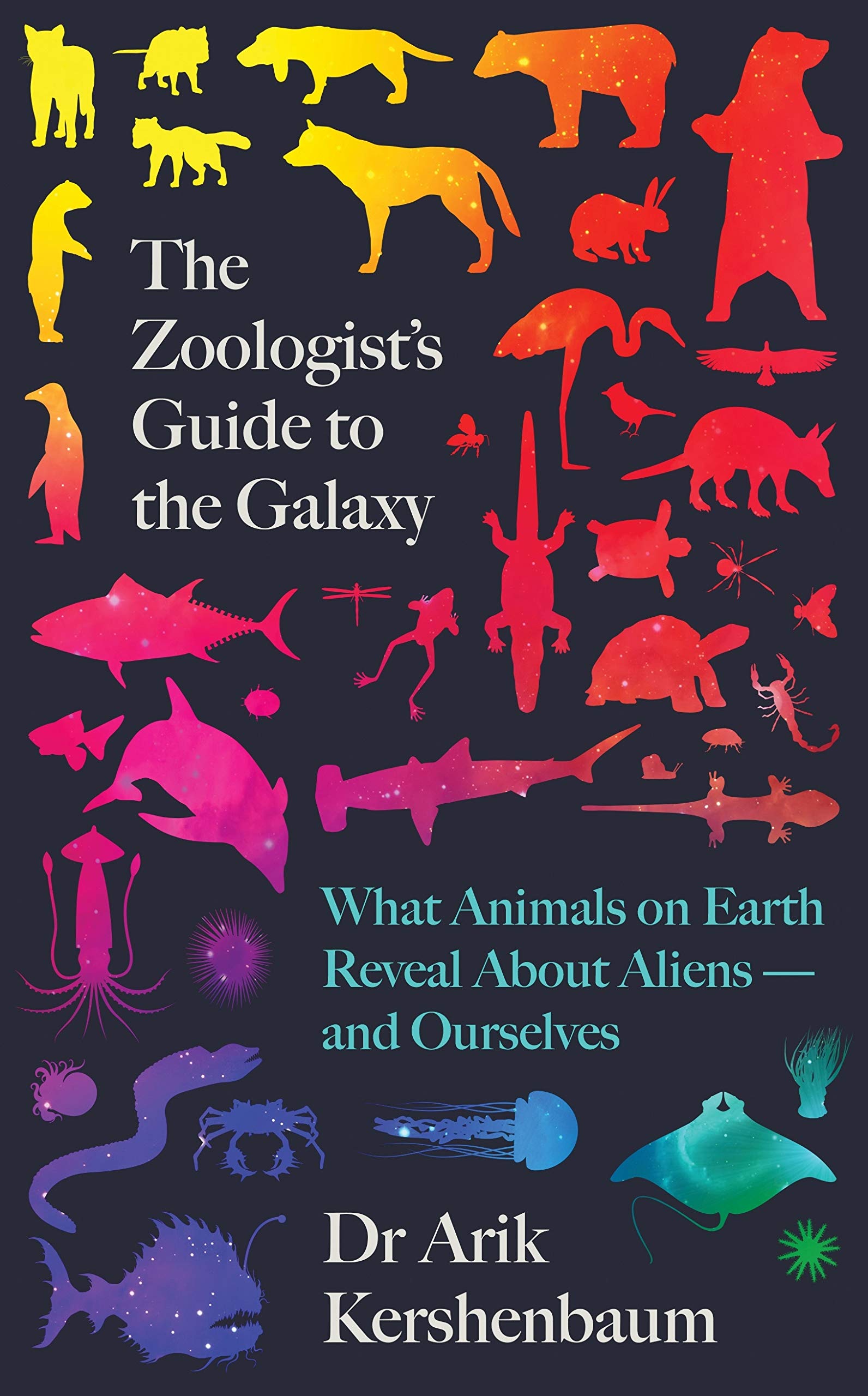Zoologist\'s Guide to the Galaxy | Arik Kershenbaum