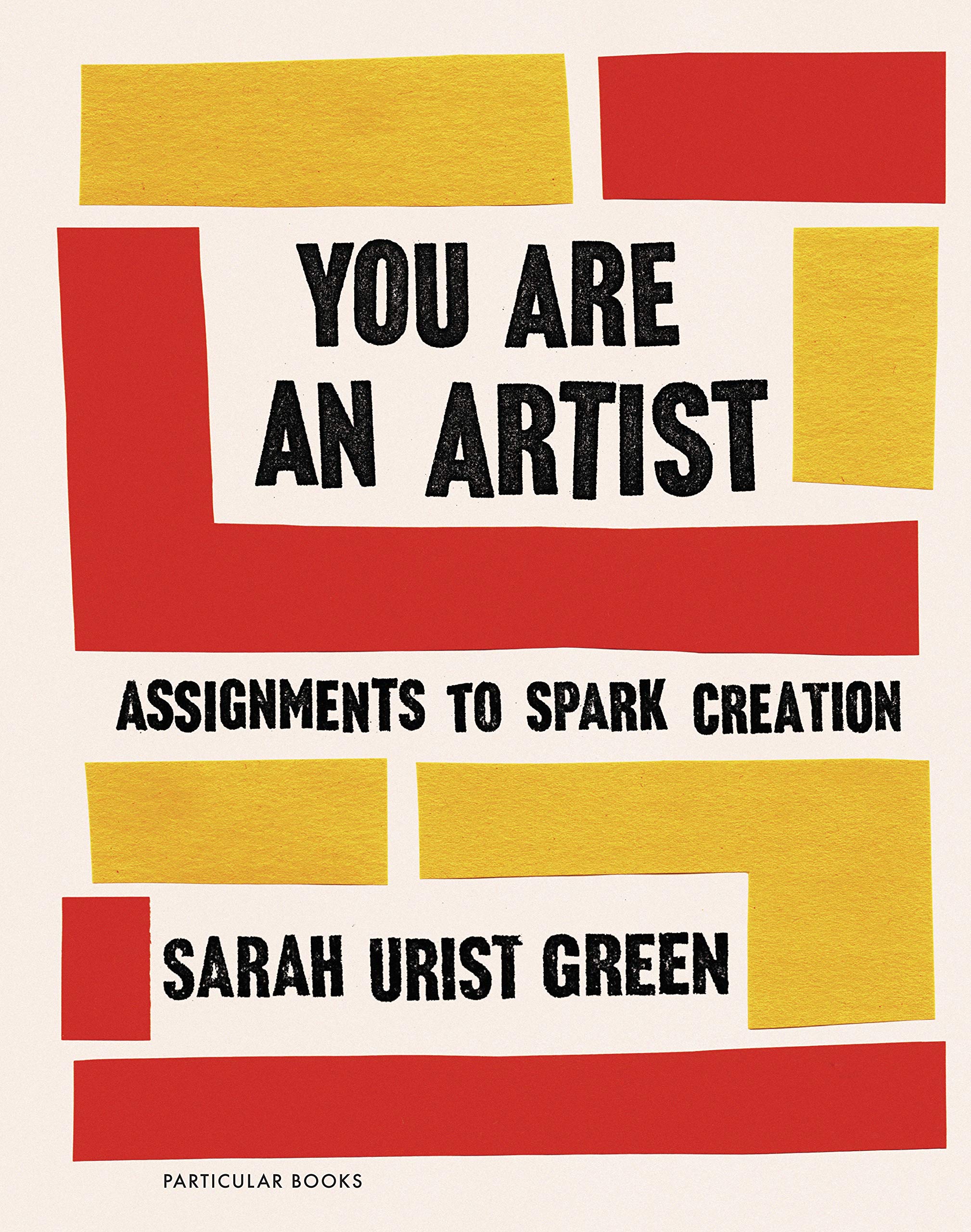 You Are an Artist | Sarah Urist Green