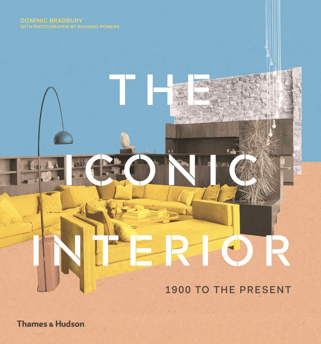 The Iconic Interior | Dominic Bradbury, Richard Powers