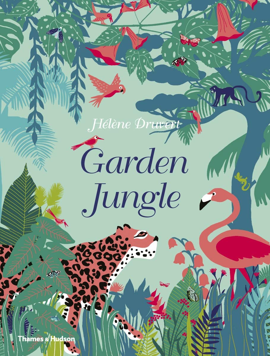 Garden Jungle | Helene Druvert