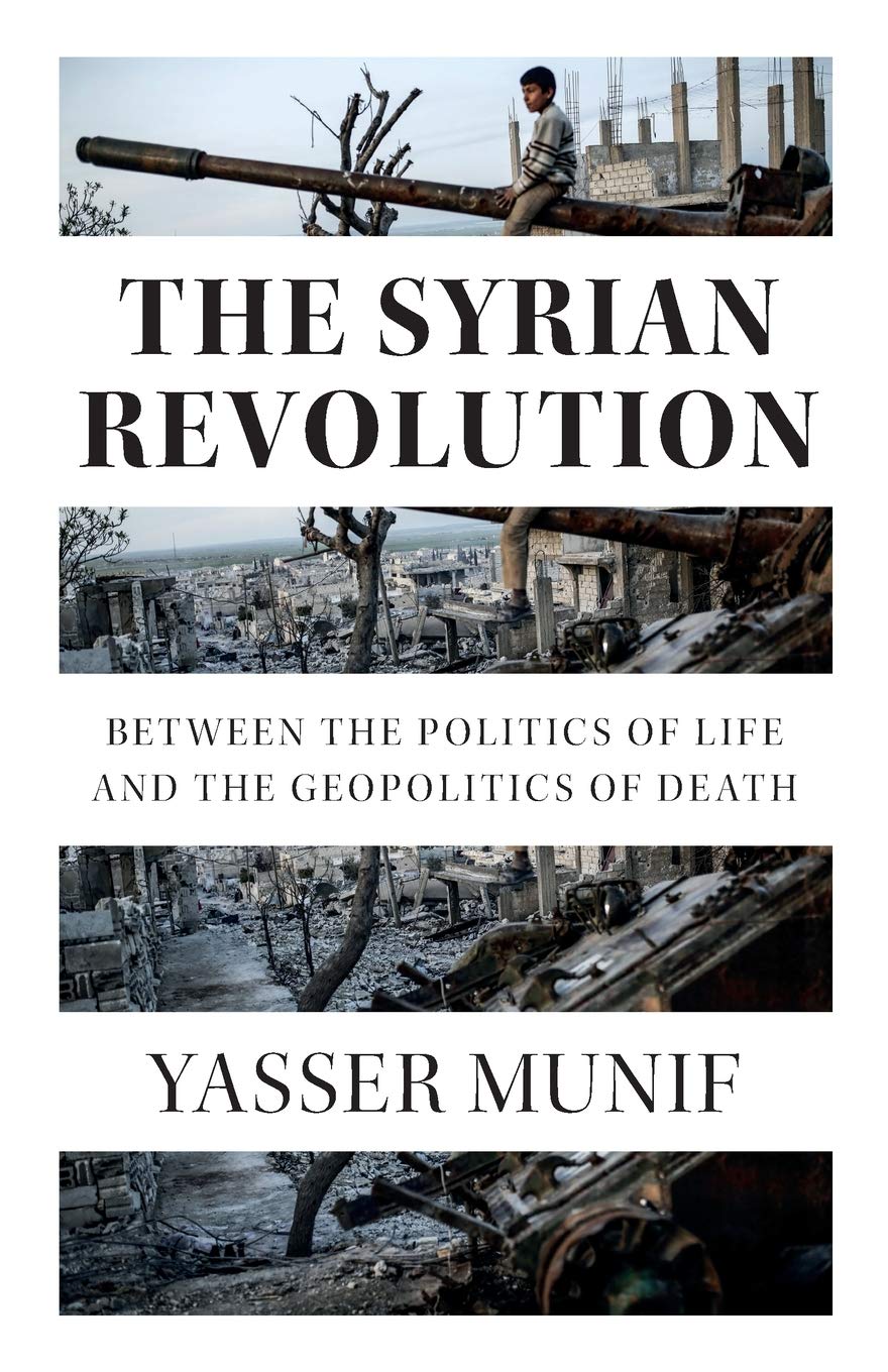 The Syrian Revolution | Yasser Munif - 1 | YEO