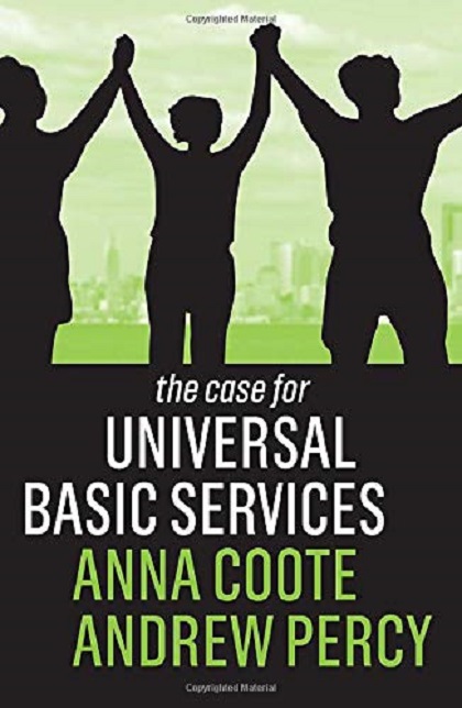 The case for universal basic services | ANNA COOTE