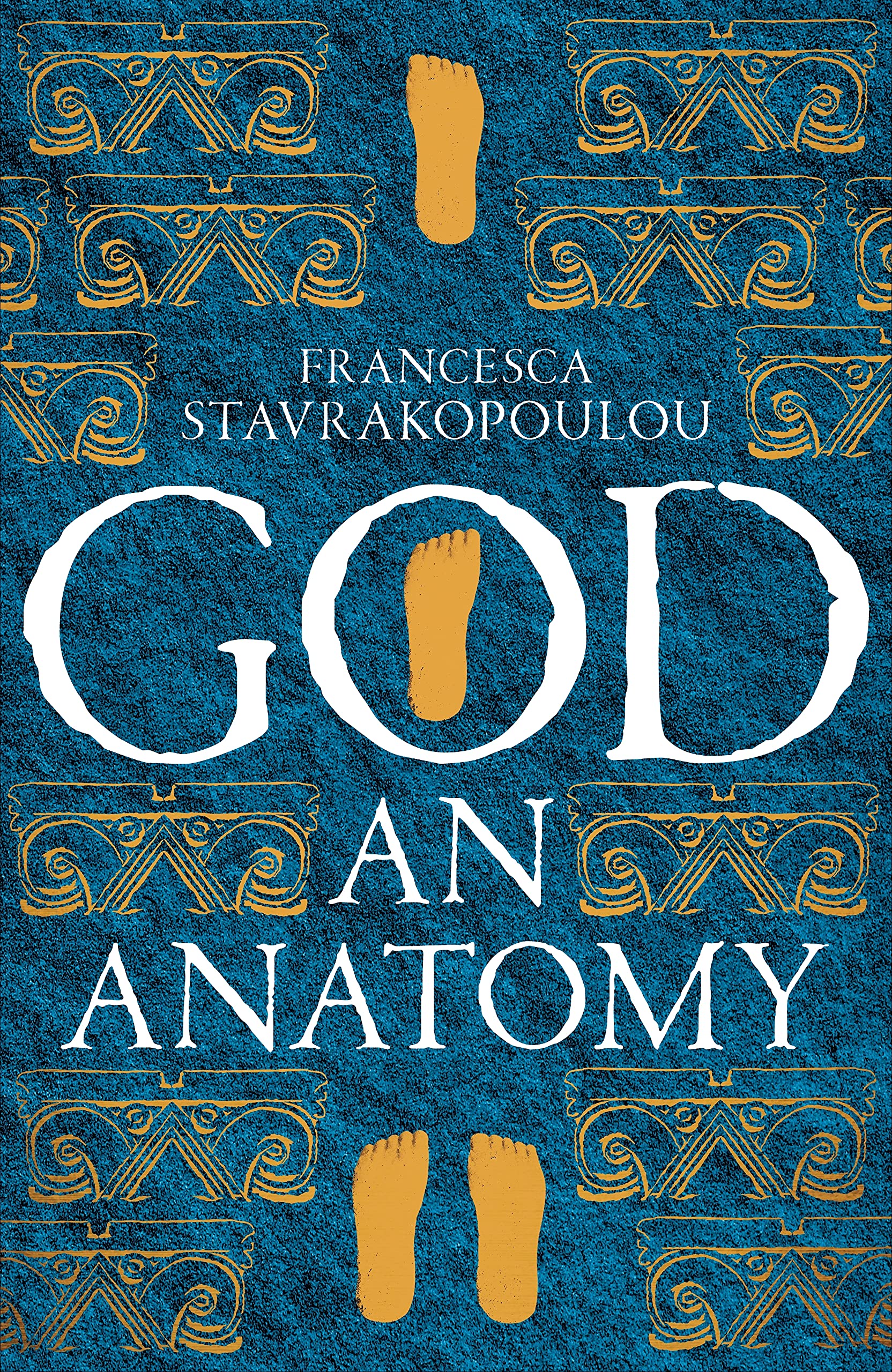 God: An Anatomy | Francesca Stavrakopoulou