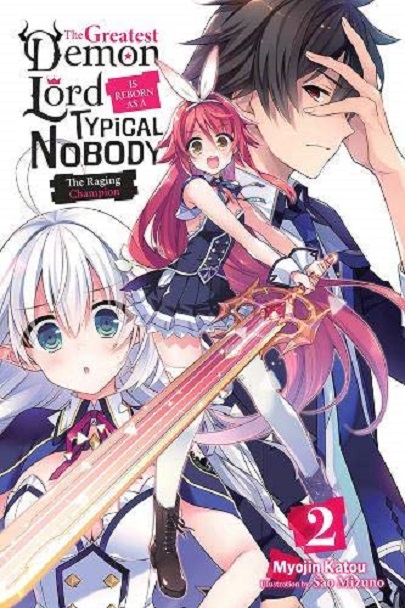 The Greatest Demon Lord Is Reborn as a Typical Nobody - Volume 2 | Myojin Katou