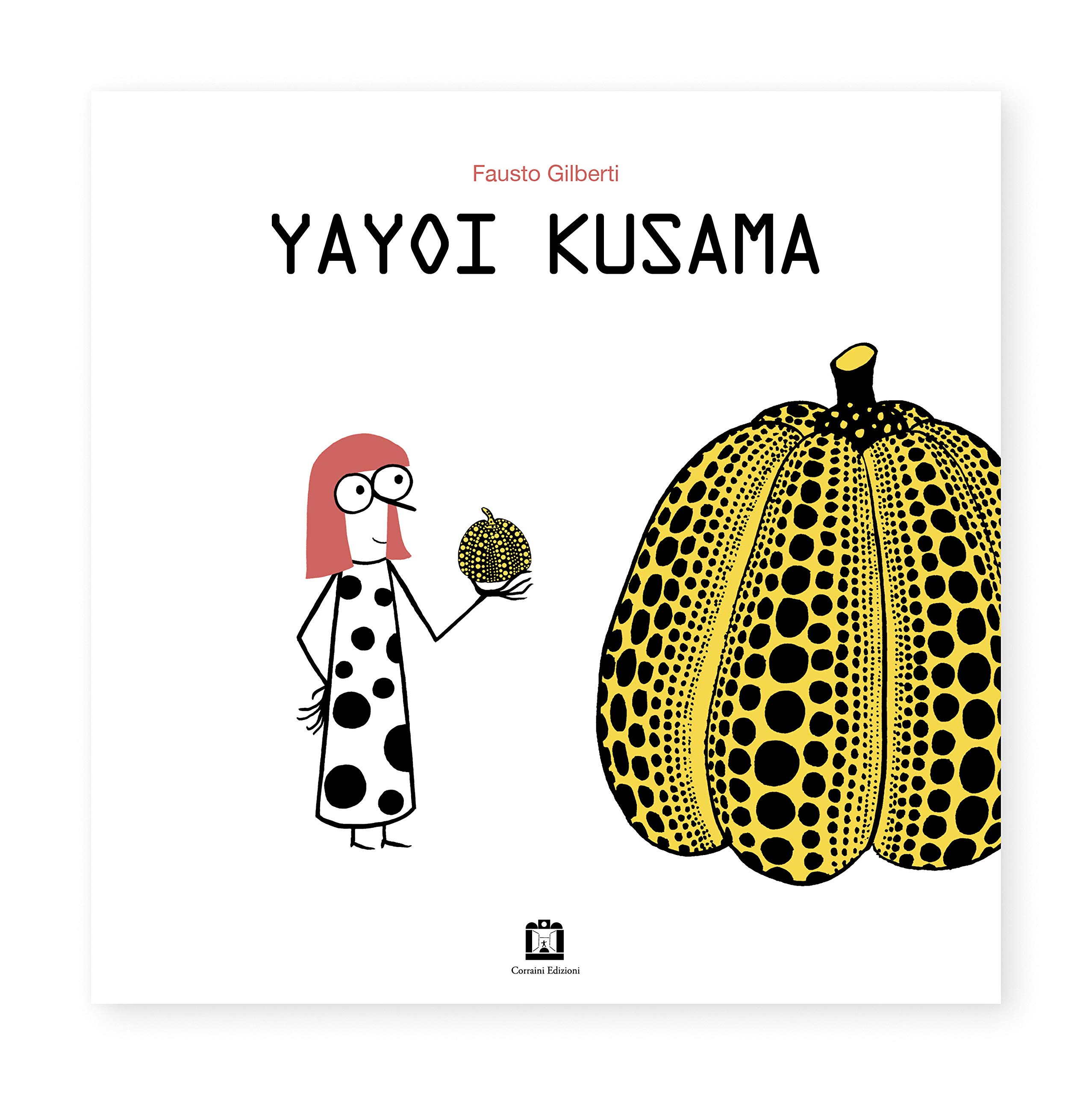 Yayoi Kusama | Fausto Gilberti