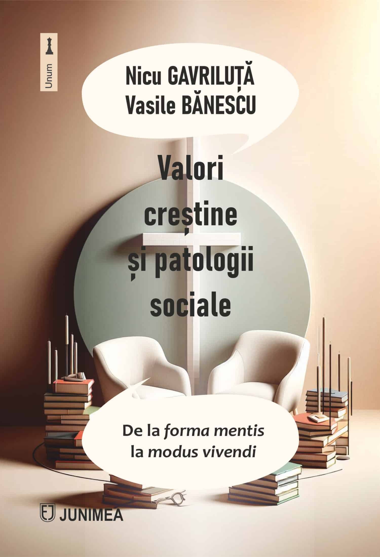 Valori crestine si patologii sociale | Nicu Gavriluta, Vasile Banescu