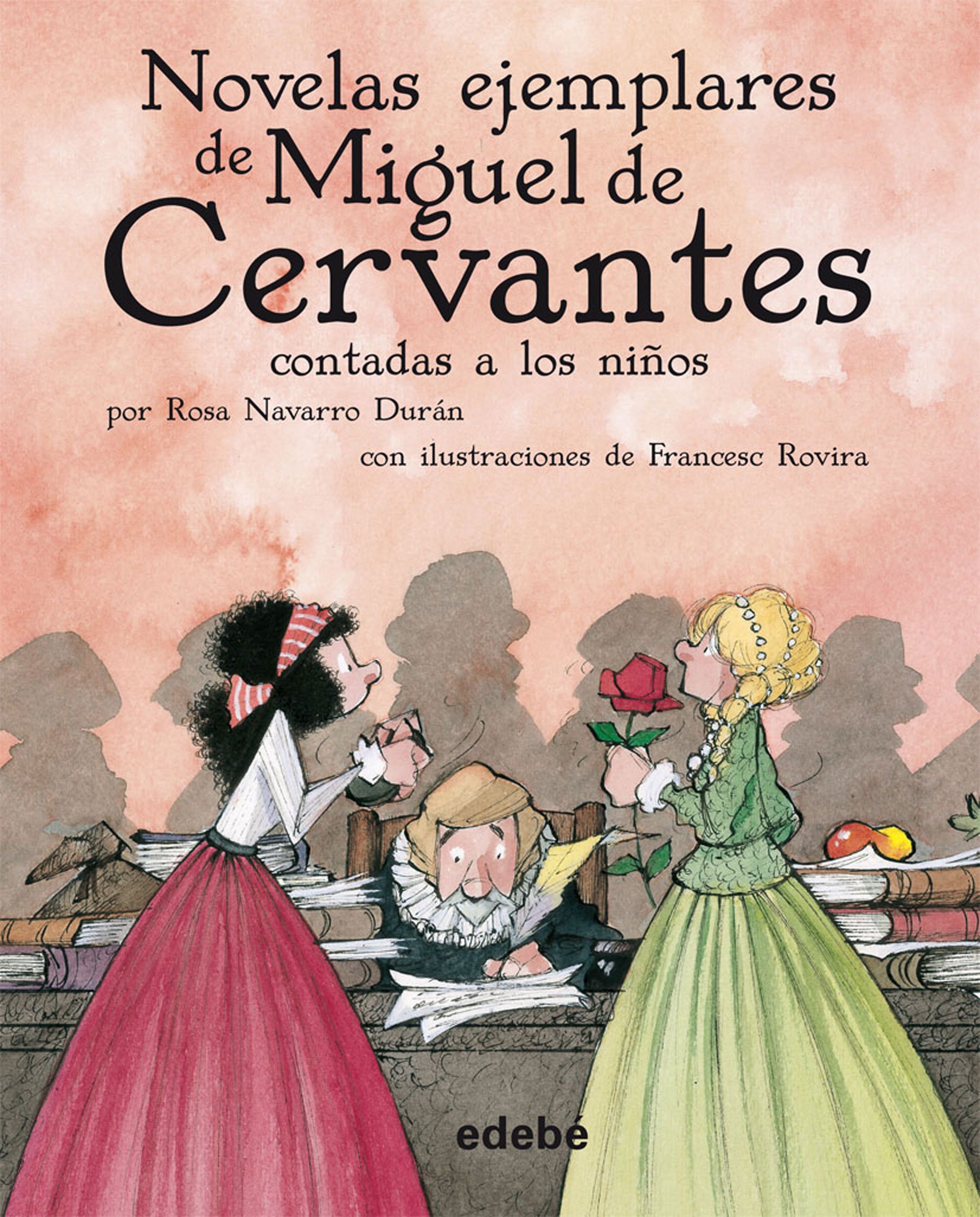 Novelas ejemplares de Miguel de Cervantes | Miguel de Cervantes, Rosa Navarro Duran