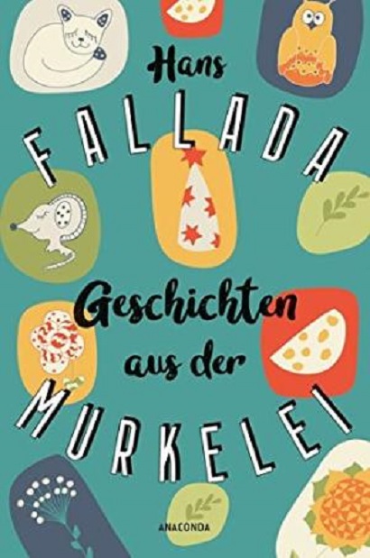 Geschichten aus der Murkelei | Hans Fallada