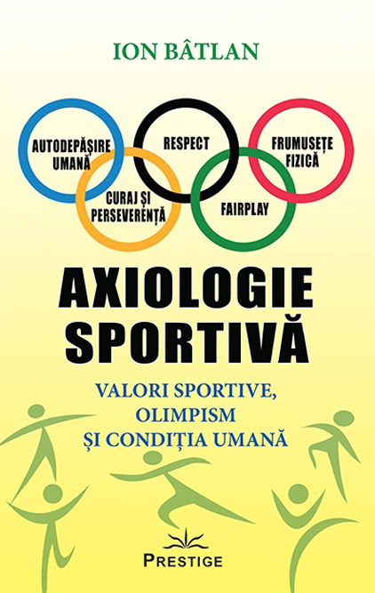 Axiologie sportiva | Ion Batlan carturesti.ro imagine 2022