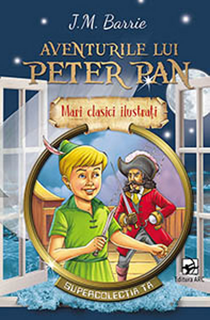 PDF Aventurile lui Peter Pan | J.M. Barrie ARC Carte