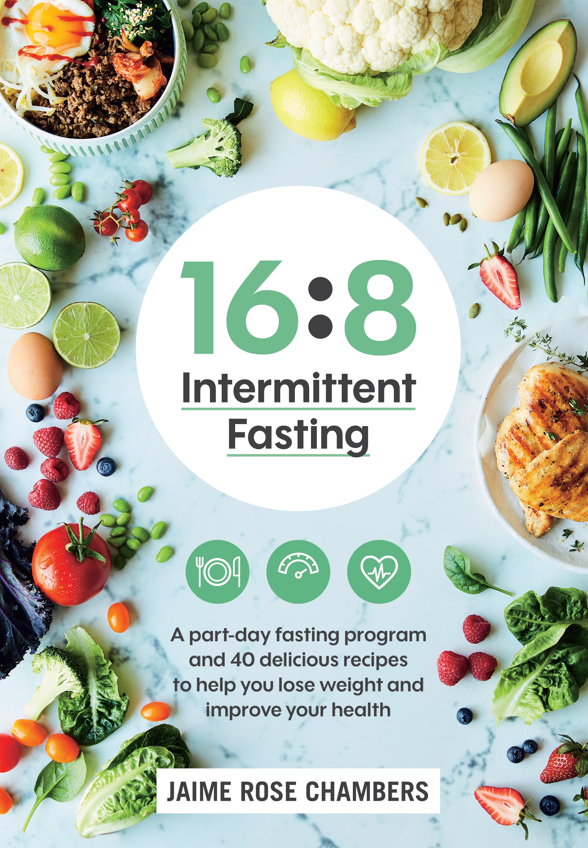 16:8 Intermittent Fasting | Jamie Rose Chambers