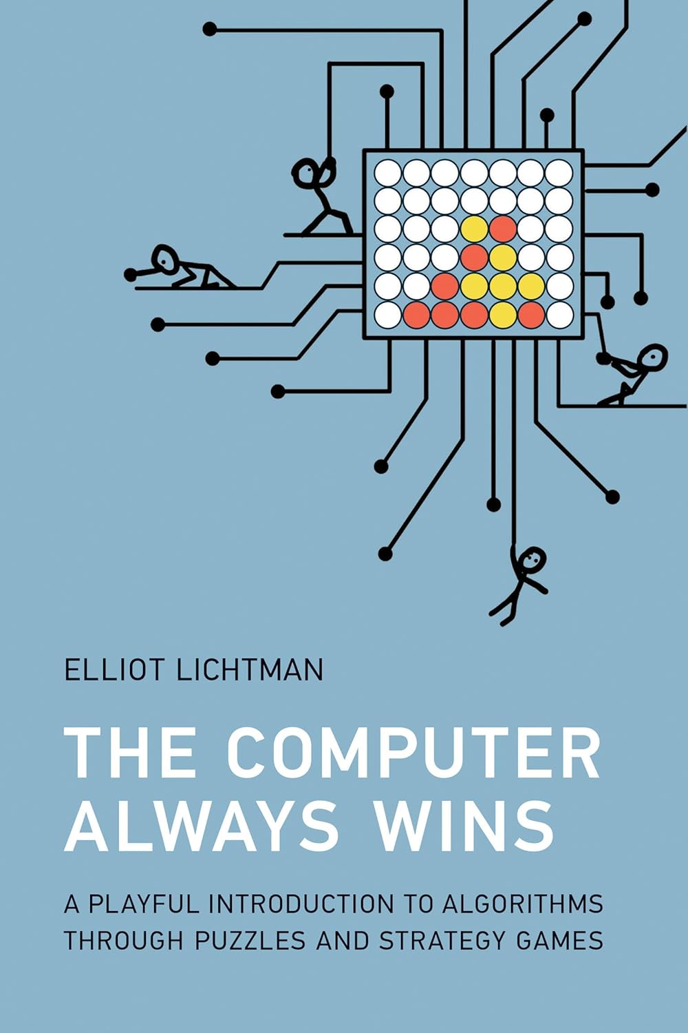 The Computer Always Wins | Elliot Lichtman