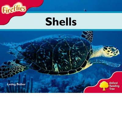 Oxford Reading Tree - Level 4: Fireflies: Shells | Lesley Pether