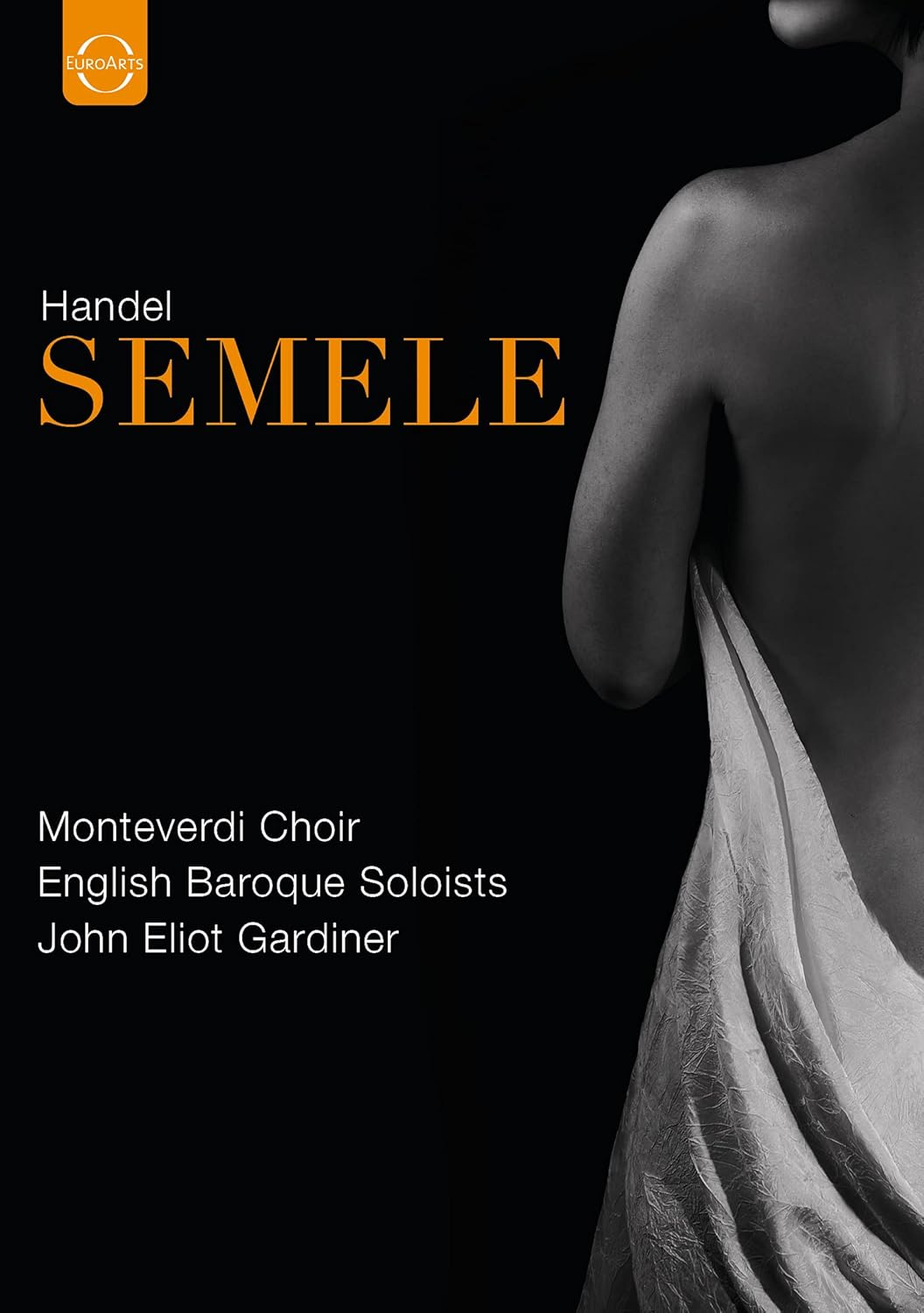 Handel: Semele (DVD) | Louise Alder, Hugo Hymas, Lucile Richardot, Carlo Vistoli, Emily Owen, Angharad Rowlands, Monteverdi Choir, English Baroque Soloist, John Eliot Gardiner - imagine 2