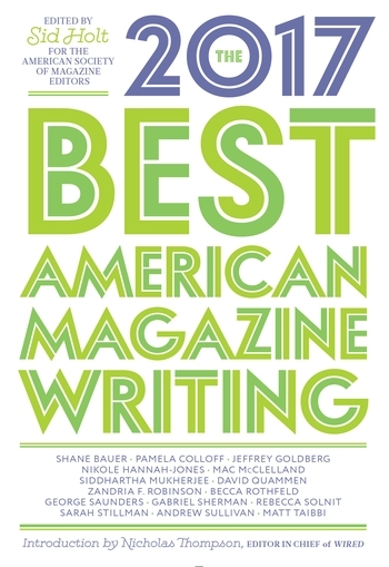 The Best American Magazine Writing 2017 | Sid Holt