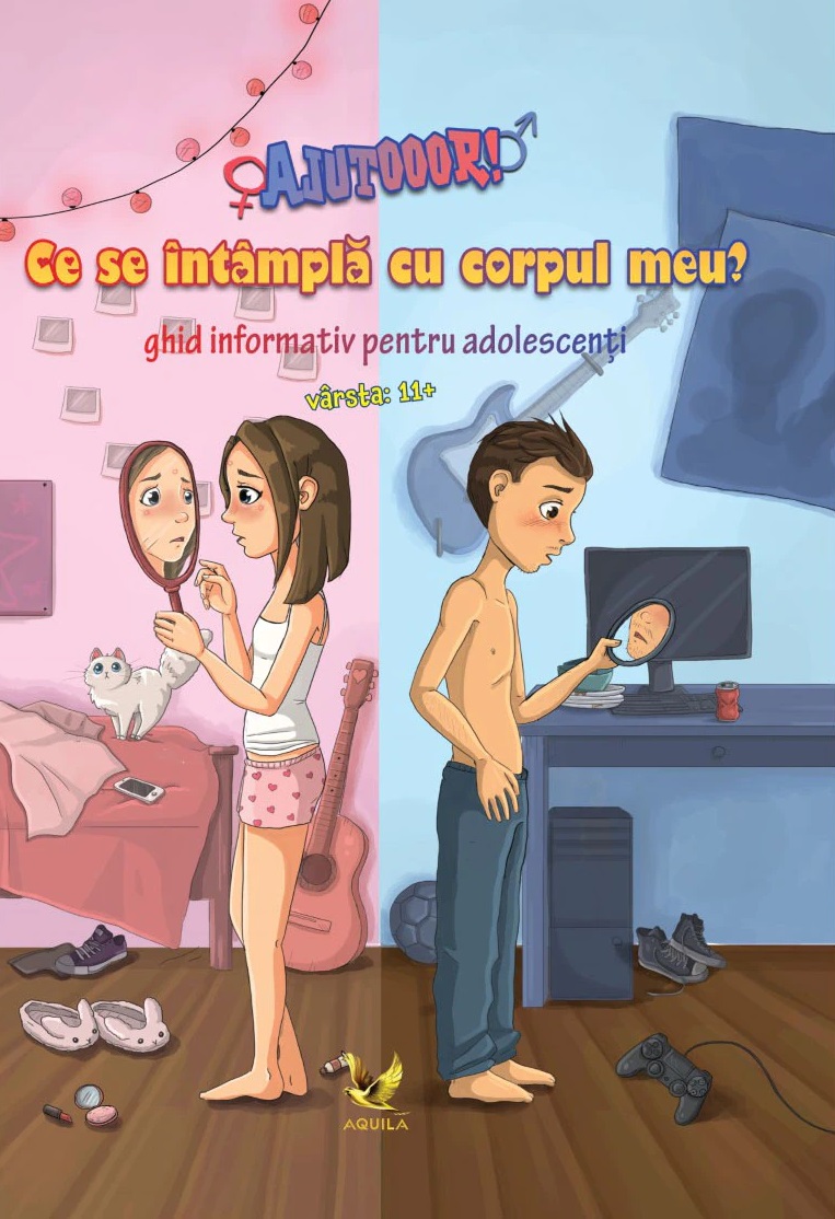 AJUTOOOR! Ce se intamplă cu corpul meu? Ghid informativ pentru adolescenti | Mezo Adrienn Aquila poza bestsellers.ro