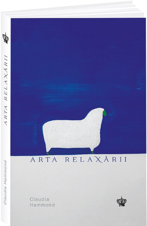 Arta relaxarii | Claudia Hammond