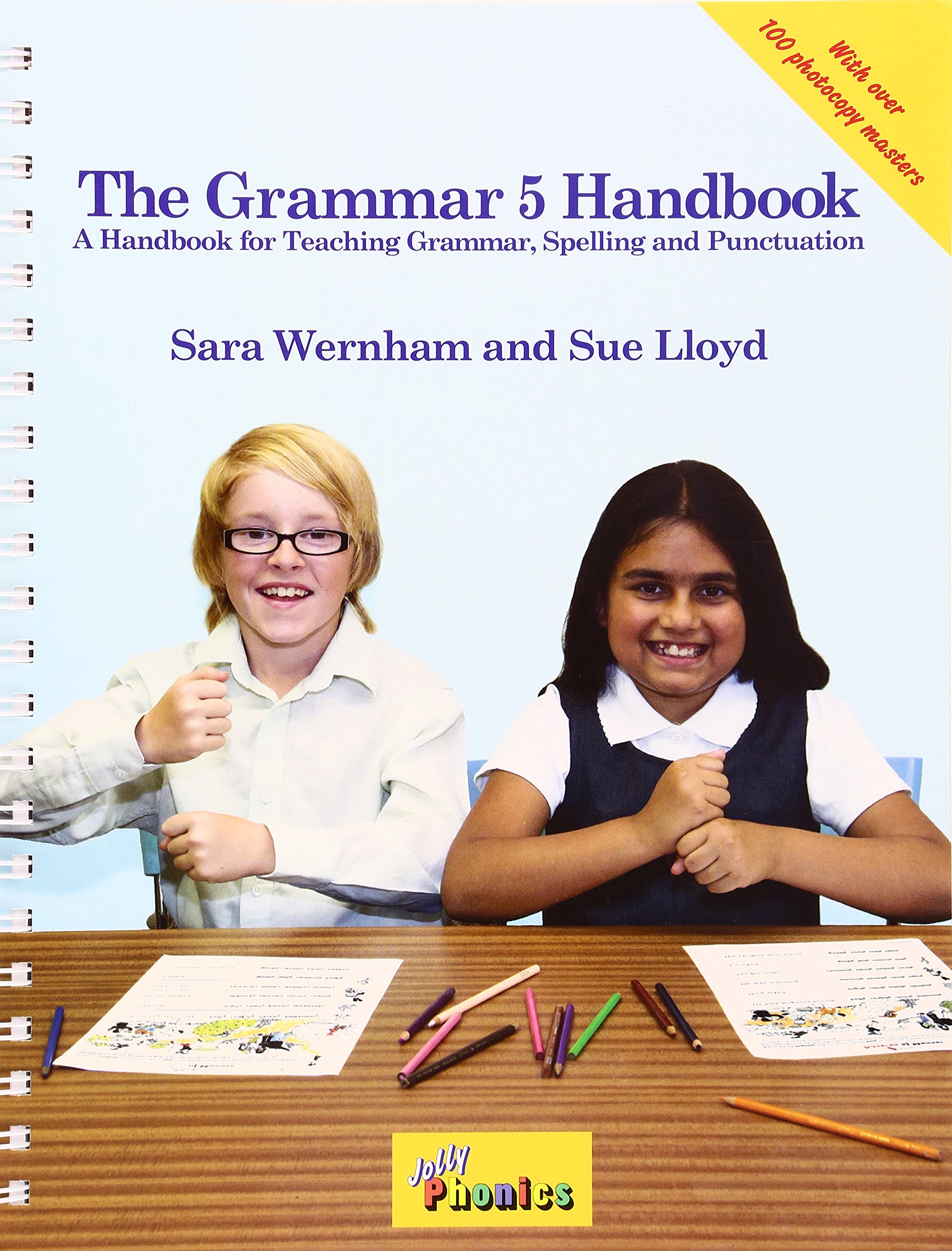 The Grammar - A Handbook for Teaching Grammar, Spelling and Punctuation | Sara Wernham, Sue Lloyd