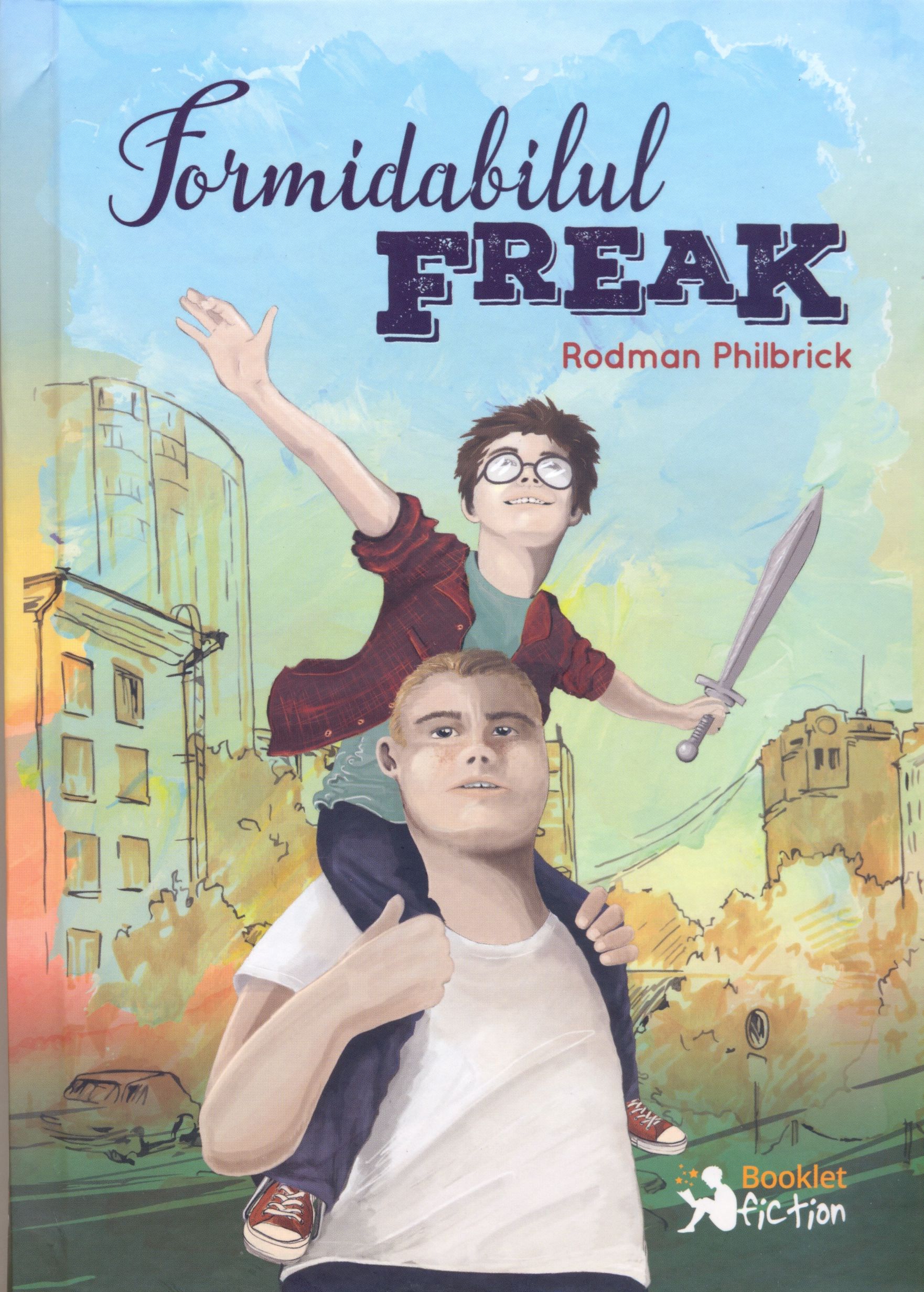 Formidabilul Freak | Rodman Philbrick