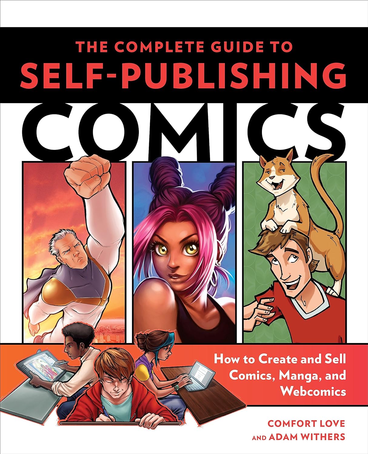 The Complete Guide to Self-Publishing Comics | Adam Withers