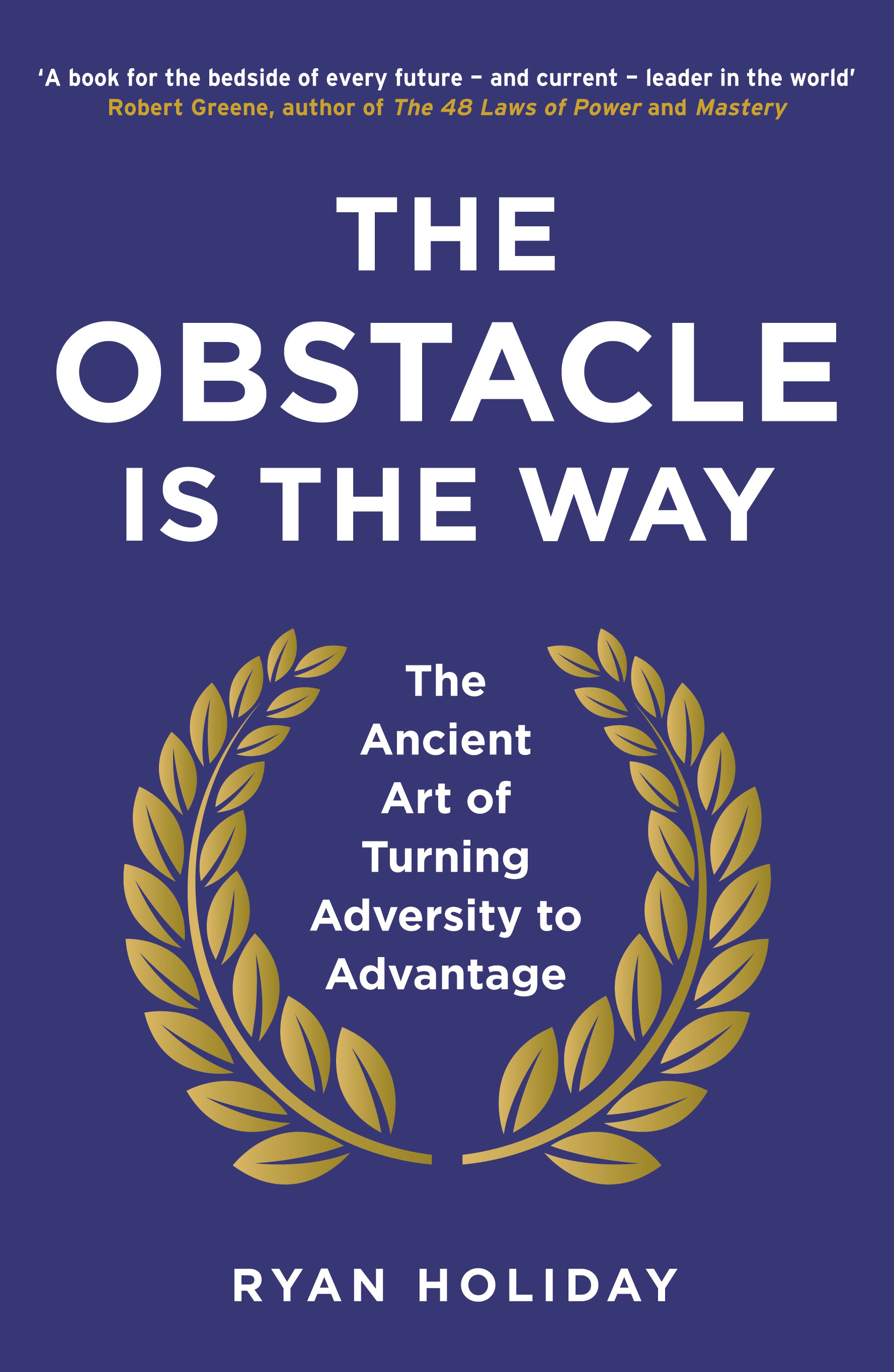 The Obstacle is the Way | Ryan Holiday