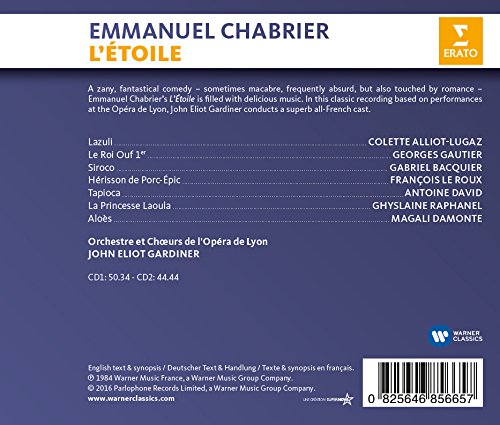 Chabrier: L\'Etoile | John Eliot Gardiner, Emmanuel Chabrier, Colette Alliet-Lugaz, Georges Gautier, Gabriel Bacquier, Ghyslaine Raphanel, Magali Damonte, Francois Le Roux, Antoine David - 1 | YEO