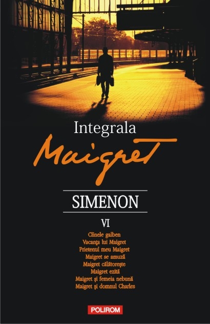 Integrala Maigret. Volumul VI | Georges Simenon carturesti.ro poza 2022