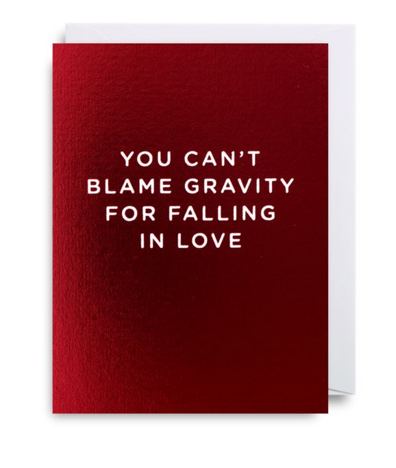 Felicitare - You can't blame gravity for falling in love | Lagom Design