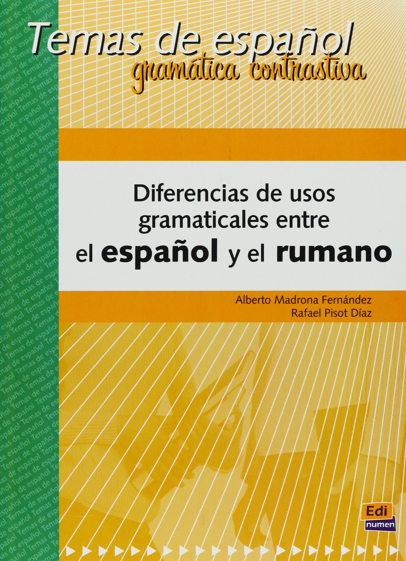 Diferencias de usos gramaticales entre el español y el rumano | Alberto Madrona Fernández, Rafael Pisot Díaz