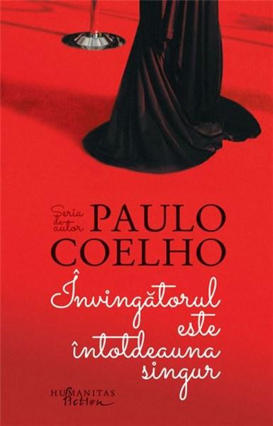 Invingatorul este intotdeauna singur | Paulo Coelho