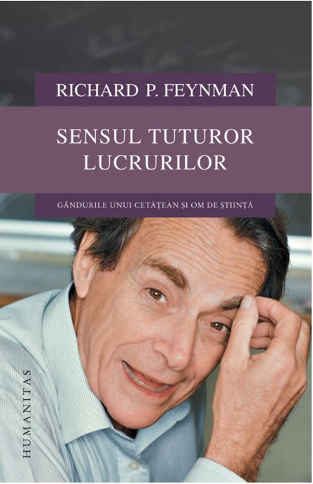 Sensul tuturor lucrurilor | Richard P. Feynman