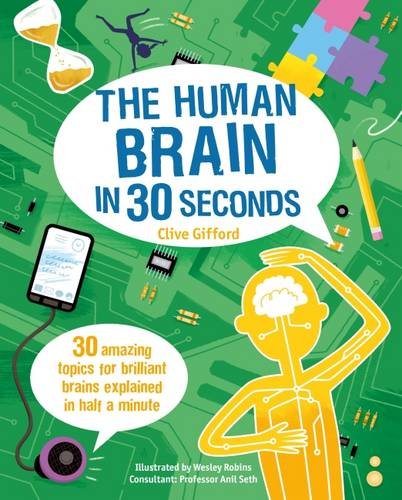 The Human Brain in 30 Seconds | Clive Gifford - 2 | YEO