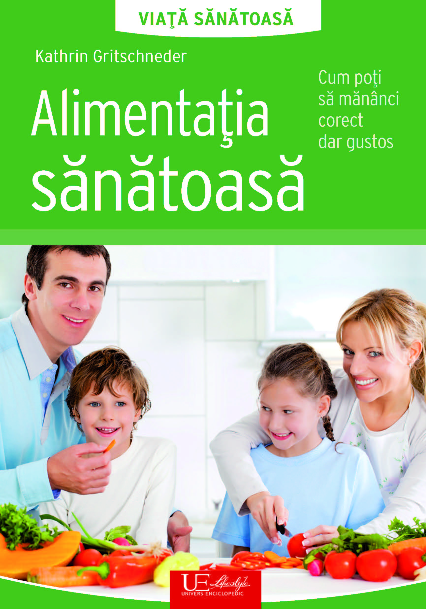 Alimentatia sanatoasa | Kathrin Gritschneder