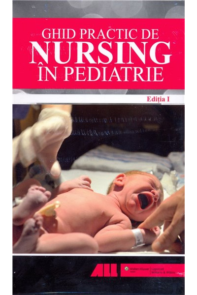 Ghid practic de nursing in pediatrie | imagine 2022