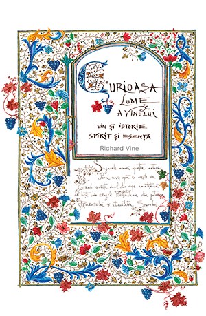 Curioasa lume a vinului | Richard Vine Baroque Books&Arts Carte