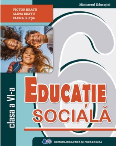 Educatie sociala - Clasa a VI-a | Victor Bratu, Alina Bratu