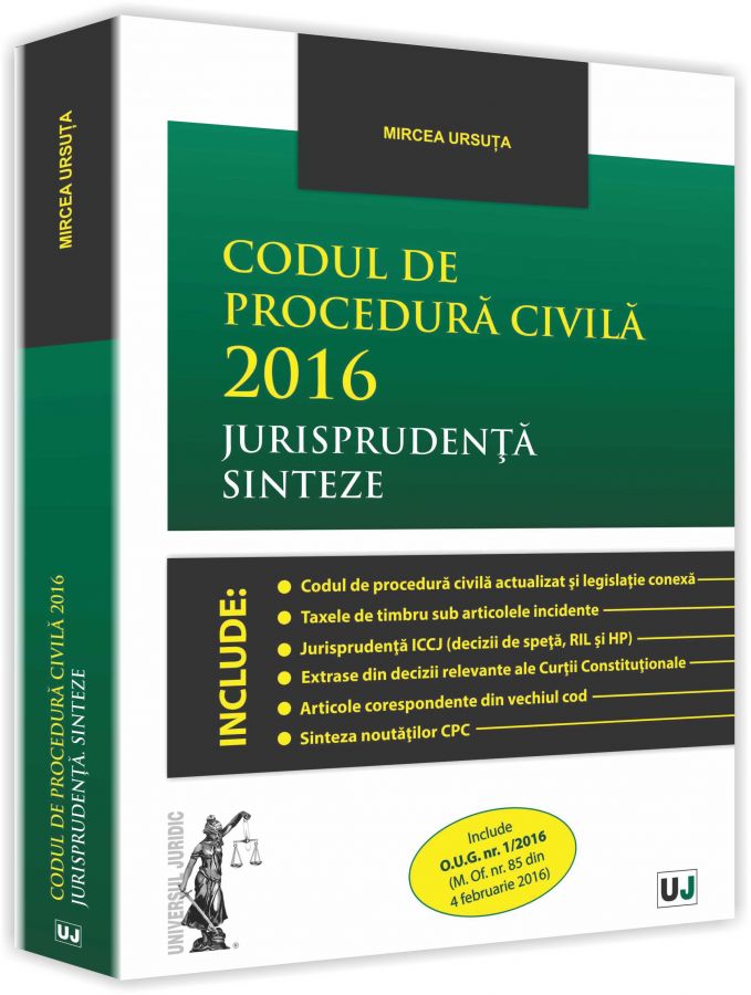 Codul de procedura civila 2016. Jurisprudenta. Sinteze | Mircea Ursuta carturesti.ro imagine 2022
