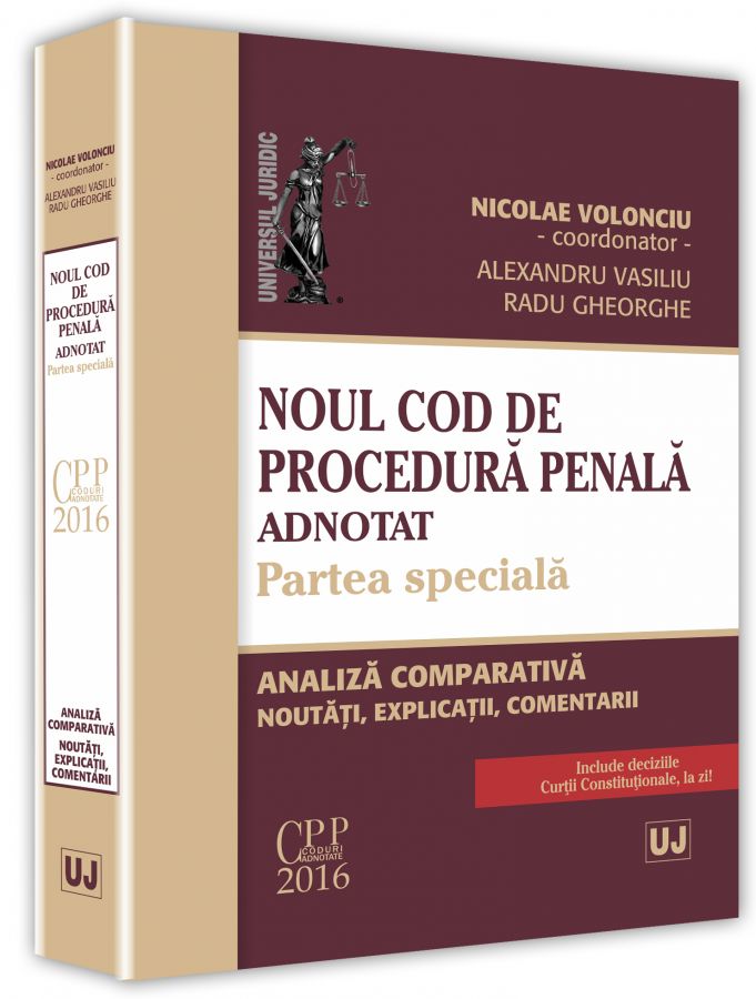 Noul Cod de procedura penala adnotat. Partea speciala | Nicolae Volonciu, Alexandru Vasiliu, Radu Gheorghe