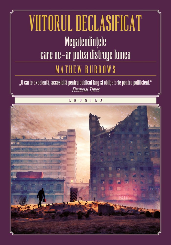 Viitorul declasificat | Mathew Burrows carturesti.ro poza bestsellers.ro