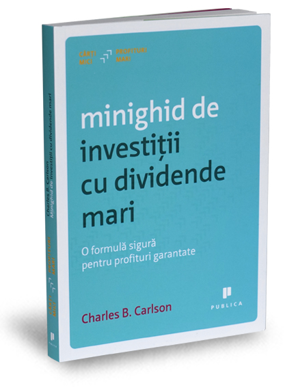 Minighid de investiţii cu dividende mari | Charles B. Carlson