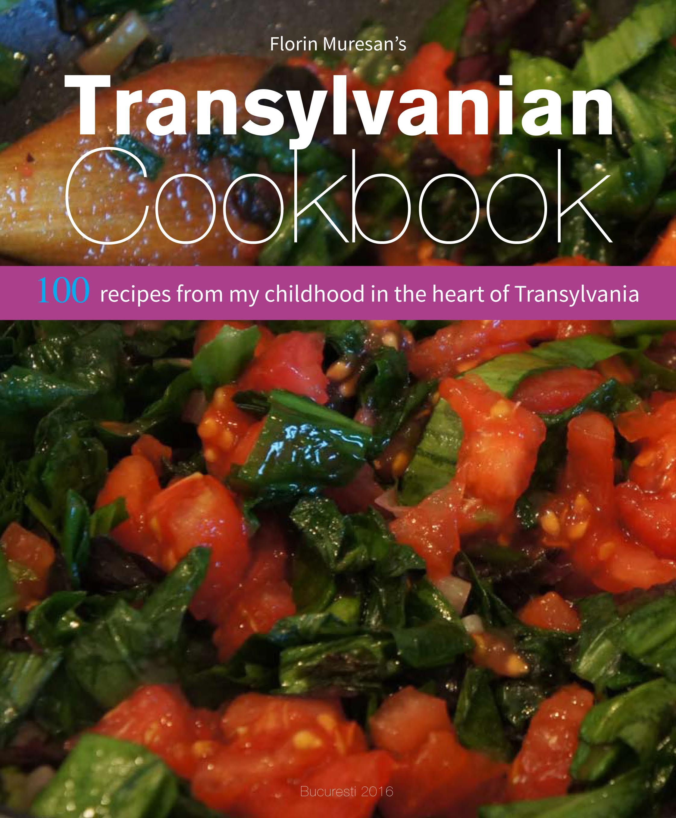 Transylvanian Cookbook | Florin Muresan